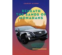 Charles Alcorn Beneath the Sands of Monahans (Copertina rigida)