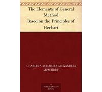 Charles Alexand The Elements Of General Method, Based On The Princip (Tascabile)