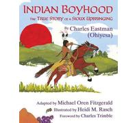 Charles Alexander Eastman Indian Boyhood (Copertina rigida)