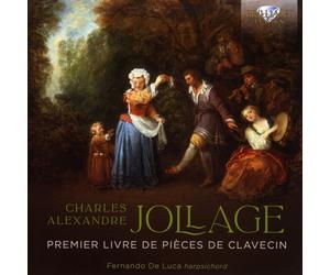 Charles Alexandre Charles Alexandre Jollage: Premier Livre De Pièces De C (CD)