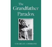 Charles Ambrose The Grandfather Paradox (Tascabile)