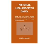 Charles Amelia Natural healing with DMSO. (Tascabile)