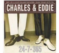Charles and Eddie - 24-7-365 (gros Boitier)