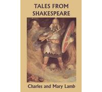 Charles, and Mary Lamb Tales from Shakespeare (Tascabile)