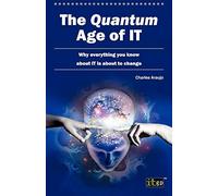 Charles Araujo The Quantum Age of IT (Tascabile)