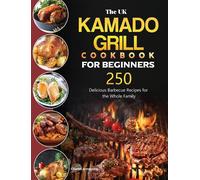Charles Armstrong The UK Kamado Grill Cookbook For Beginners (Copertina rigida)
