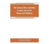 Charles Ash Windham The Crimean diary and letters of Lieut.-General (Tascabile)
