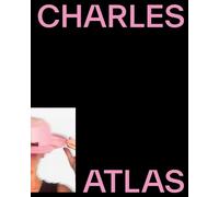 Charles Atlas Charles Atlas: About Time (Copertina rigida)