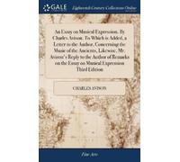 Charles Avison An Essay on Musical Expression. By Charles Avi (Copertina rigida)