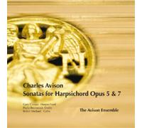 Charles Avison Charles Avison: Sonatas for Harpsichord Opus 5 & 7 (CD) Album