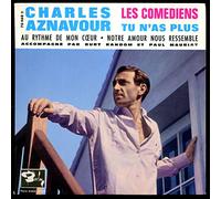 Charles Aznavour - Barclay 70468 M - Charles Aznavour : Les Comédiens, Au Rythme de mon coeur, Tu n'as plus, Notre amour nous ressemble - Disque vinyle EP 45t (et non CD).