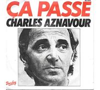 Charles Aznavour - Ca Passe / L'amour, Bon Dieu L'amour - 45 tours - 7"
