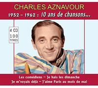 Charles Aznavour - Charles Aznavour - 1952 - 1962 : 10 Ans de Chansons... - Coffret 4 CD