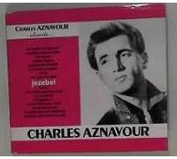 Charles Aznavour - Jezebel
