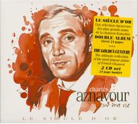 Charles Aznavour Le Siecle d'Or - Charles Aznavour: Sur Ma Vie (CD)