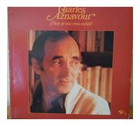 Charles Aznavour - Non , Je n'ai rien oublié