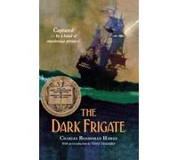 Charles B. Hawes The Dark Frigate (Tascabile)