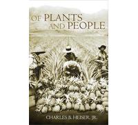 Charles B. Heiser Of Plants and People (Tascabile)