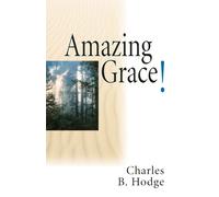 Charles B Hodge Amazing Grace (Tascabile)
