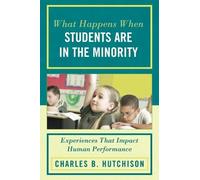 Charles B. Hutchi What Happens When Students Are in the Minor (Copertina rigida)