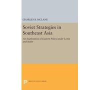 Charles B. McLane Soviet Strategies in Southeast Asia (Copertina rigida)