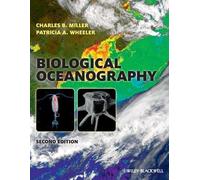 Charles B. Miller Patricia A. Wheeler Biological Oceanography (Tascabile)