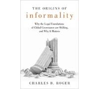 Charles B. Roger The Origins of Informality (Copertina rigida)