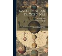 Charles Bailly Alexandre Bixio François Maison Rustique Du X (Copertina rigida)