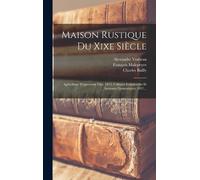 Charles Bailly François Malepeyre Alexa Maison Rustique Du X (Copertina rigida)