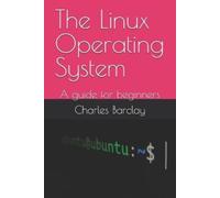 Charles Barclay The Linux Operating System (Tascabile)