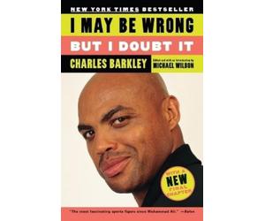 Charles Barkley I May Be Wrong but I Doubt It (Tascabile)