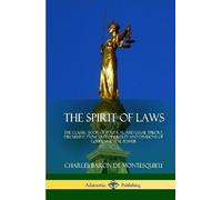 Charles Baron De Montesquieu The Spirit of Laws (Copertina rigida)
