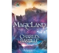 Charles Bastille MagicLand (Tascabile)