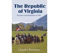 Charles Bateman The Republic of Virginia (Tascabile)