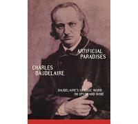 Charles Baudelaire Artificial Paradises (Tascabile)