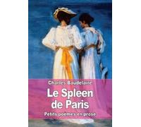 Charles Baudelaire Le Spleen de Paris (Tascabile)
