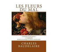 Charles Baudelaire Les Fleurs du Mal, en dition intgrale (Tascabile)