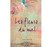 Charles Baudelaire Les fleurs du mal (Tascabile)