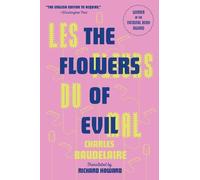 Charles Baudelaire Les Fleurs Du Mal (The Flowers of Evil) (Tascabile)