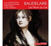 Charles Baudelaire Michel Piccoli Denis Lavant &Eacu Les fleurs du m (Audiobook)