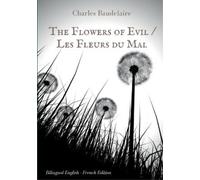 Charles Baudelaire The Flowers of Evil / Les Fleurs du Mal (Tascabile)