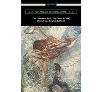 Charles Baudelaire The Flowers of Evil / Les Fleurs du Mal (Tascabile)