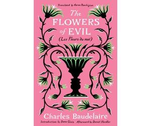 Charles Baudelaire The Flowers of Evil (Tascabile)
