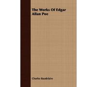 Charles Baudelaire The Works Of Edgar Allan Poe (Tascabile)
