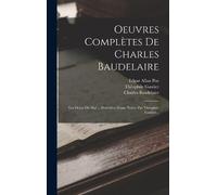 Charles Baudelaire Théophile Oeuvres Complètes De Charles Ba (Copertina rigida)