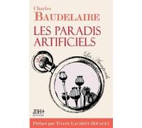 Charles Baudelaire Yoann Laurent-Rouault Les paradis artificiels (Tascabile)