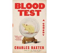 Charles Baxter Blood Test (Tascabile) Vintage Contemporaries