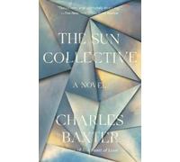 Charles Baxter The Sun Collective (Tascabile) Vintage Contemporaries