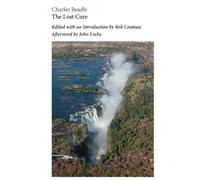 Charles Beadle The Lost Cure. Edited with Annotations and an Introdu (Tascabile)