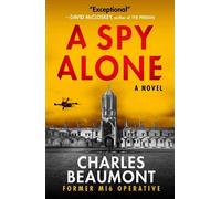 Charles Beaumont A Spy Alone (Tascabile) Oxford Spy Ring